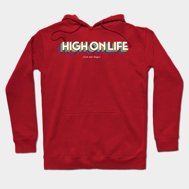 High On Life Hoodie by ART by RAP